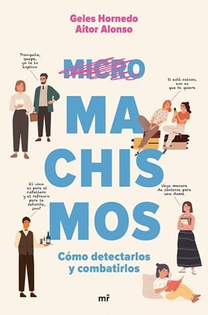 MICROMACHISMOS | 9788427047198 | HORNEDO,GELES; ALONSO, AITOR | Llibreria Drac - Librería de Olot | Comprar libros en catalán y castellano online
