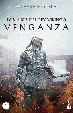 VENGANZA (LOS HIJOS DEL REY VIKINGO 1) | 9788467060447 | HOLM, LASSE | Llibreria Drac - Llibreria d'Olot | Comprar llibres en català i castellà online