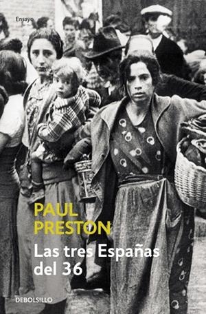 TRES ESPAÑAS DEL 36, LAS | 9788497930611 | PRESTON, PAUL | Llibreria Drac - Llibreria d'Olot | Comprar llibres en català i castellà online