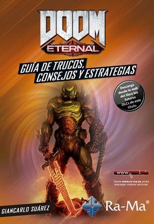DOOM ETERNAL. GUIA DE TRUCOS CONSEJOS Y ESTRATEGIAS | 9788499649542 | SUAREZ, GIANCARLO | Llibreria Drac - Librería de Olot | Comprar libros en catalán y castellano online