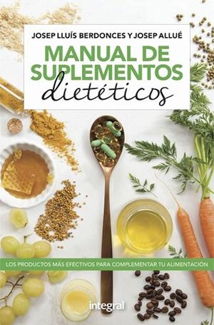 MANUAL DE SUPLEMENTOS DIETÉTICOS | 9788491181736 | BERDONCES, JOSEP LLUÍS; ALLUÉ, JOSEP | Llibreria Drac - Librería de Olot | Comprar libros en catalán y castellano online