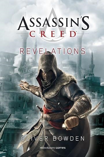 ASSASSIN'S CREED. REVELATIONS | 9788445008263 | BOWDEN, OLIVER | Llibreria Drac - Librería de Olot | Comprar libros en catalán y castellano online