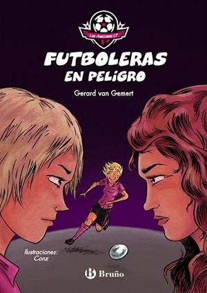 FUTBOLERAS EN PELIGRO (LAS AMAZONAS CF 2) | 9788469628317 | VAN GEMERT, GERARD | Llibreria Drac - Librería de Olot | Comprar libros en catalán y castellano online