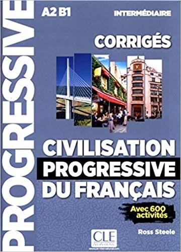 CIVILISATION PROGRESSIVE DU FRANÇAIS INTERMEDIAIRE CORRIGES | 9782090381238 | STEELE, ROSS | Llibreria Drac - Librería de Olot | Comprar libros en catalán y castellano online