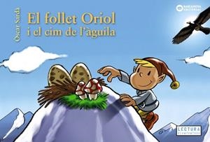 FOLLET ORIOL I EL CIM DE L'ÀGUILA, EL  | 9788448952136 | SARDÀ, ÒSCAR | Llibreria Drac - Librería de Olot | Comprar libros en catalán y castellano online