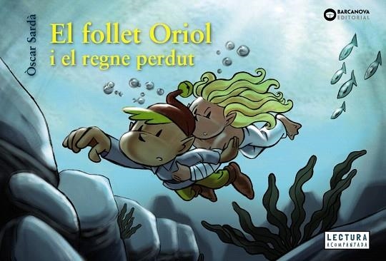 FOLLET ORIOL I EL REGNE PERDUT, EL | 9788448952143 | SARDÀ, ÒSCAR | Llibreria Drac - Llibreria d'Olot | Comprar llibres en català i castellà online