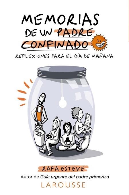 MEMORIAS DE UN PADRE CONFINADO. REFLEXIONES PARA EL DÍA DE MAÑANA | 9788418100697 | ESTEVE, RAFAEL | Llibreria Drac - Librería de Olot | Comprar libros en catalán y castellano online