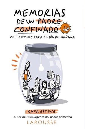 MEMORIAS DE UN PADRE CONFINADO. REFLEXIONES PARA EL DÍA DE MAÑANA | 9788418100697 | ESTEVE, RAFAEL | Llibreria Drac - Llibreria d'Olot | Comprar llibres en català i castellà online
