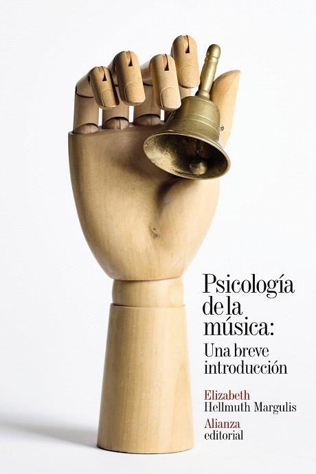PSICOLOGÍA DE LA MÚSICA: UNA BREVE INTRODUCCIÓN | 9788491819813 | MARGULIS, ELIZABETH HELLMUTH | Llibreria Drac - Llibreria d'Olot | Comprar llibres en català i castellà online