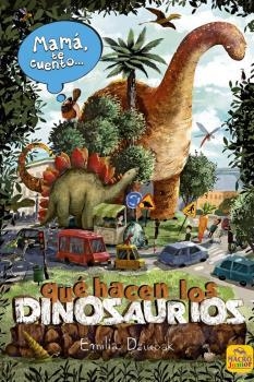 MAMÁ TE CUENTO QUÉ HACEN LOS DINOSAURIOS | 9788417080655 | DIUBAK, EMILIA | Llibreria Drac - Librería de Olot | Comprar libros en catalán y castellano online