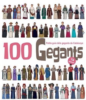100 GEGANTS.  PETITA GUIA DELS GEGANTS DE CATALUNYA (VOLUM 7) | 9788417756840 | GARRIDO, AITOR | Llibreria Drac - Librería de Olot | Comprar libros en catalán y castellano online