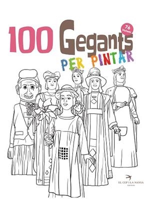 100 GEGANTS PER PINTAR. PETITA GUIA DELS GEGANTS DE CATALUNYA (VOLUM 7) | 9788417756956 | JUANOLO | Llibreria Drac - Librería de Olot | Comprar libros en catalán y castellano online