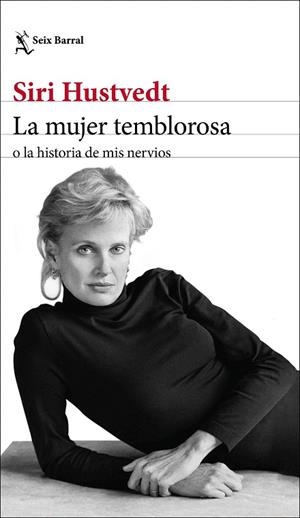 MUJER TEMBLOROSA O LA HISTORIA DE MIS NERVIOS, LA | 9788432236792 | HUSTVEDT, SIRI | Llibreria Drac - Librería de Olot | Comprar libros en catalán y castellano online