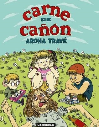 CARNE DE CAÑÓN (2ª ED.) | 9788417442361 | TRAVÉ, AROHA | Llibreria Drac - Librería de Olot | Comprar libros en catalán y castellano online