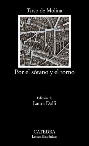 POR EL SÓTANO Y EL TORNO | 9788437641287 | MOLINA, TIRSO DE | Llibreria Drac - Librería de Olot | Comprar libros en catalán y castellano online