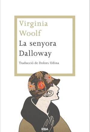 SENYORA DALLOWAY, LA | 9788482646459 | WOOLF, VIRGINIA | Llibreria Drac - Librería de Olot | Comprar libros en catalán y castellano online