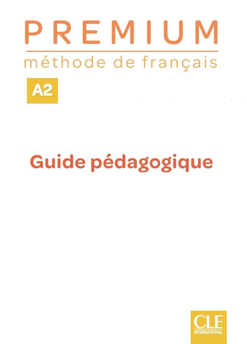 PREMIUM - NIVEAU A2 (GUIDE PÉDAGOGIQUE) | 9782090356069 | DD.AA. | Llibreria Drac - Librería de Olot | Comprar libros en catalán y castellano online