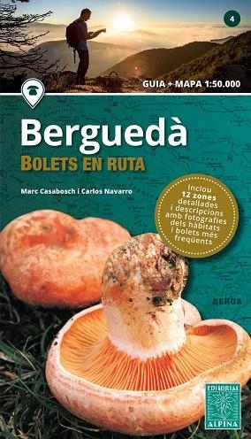 BERGUEDA. BOLETS EN RUTA (GUIA + MAPA 1:50000) | 9788480908382 | CASABOSCH, MARC; NAVARRO, CARLOS | Llibreria Drac - Librería de Olot | Comprar libros en catalán y castellano online