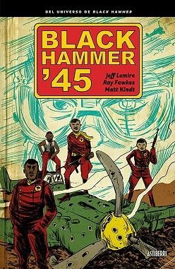BLACK HAMMER '45 | 9788418215155 | AA.DD. | Llibreria Drac - Llibreria d'Olot | Comprar llibres en català i castellà online