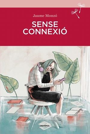 SENSE CONNEXIÓ | 9788416698509 | MONZÓ, JAUME | Llibreria Drac - Librería de Olot | Comprar libros en catalán y castellano online