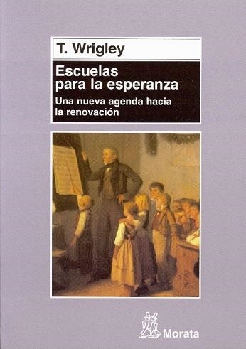 ESCUELAS PARA LA ESPERANZA | 9788471125088 | WRIGLEY, TERRY | Llibreria Drac - Librería de Olot | Comprar libros en catalán y castellano online