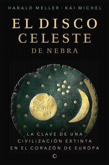 DISCO CELESTE DE NEBRA, EL | 9788494933103 | MELLER, HARALD; MICHEL, KAI | Llibreria Drac - Librería de Olot | Comprar libros en catalán y castellano online