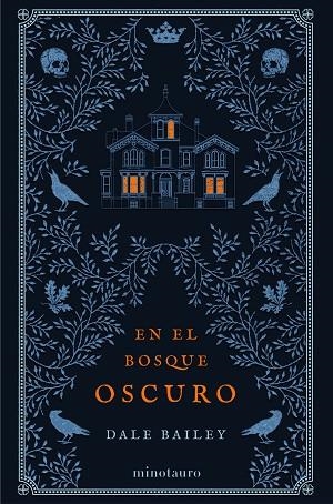 EN EL BOSQUE OSCURO | 9788445008508 | BAILEY, DALE | Llibreria Drac - Librería de Olot | Comprar libros en catalán y castellano online