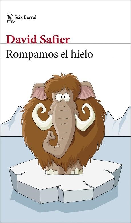 ROMPAMOS EL HIELO | 9788432237072 | SAFIER, DAVID | Llibreria Drac - Librería de Olot | Comprar libros en catalán y castellano online
