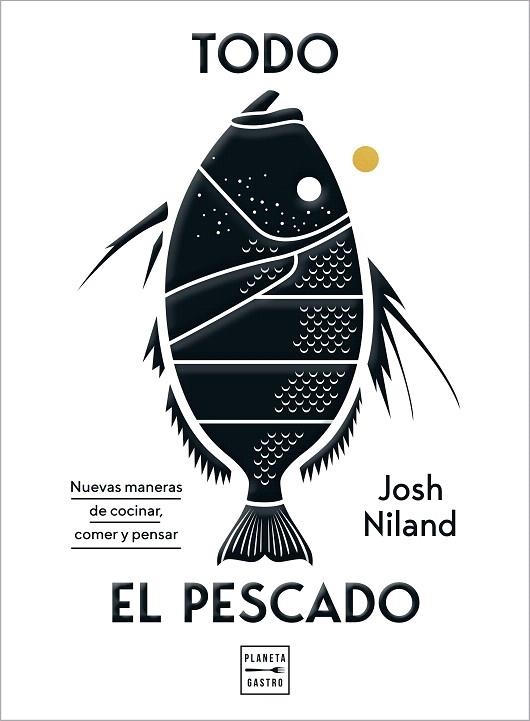 TODO EL PESCADO | 9788408224099 | NILAND, JOSH | Llibreria Drac - Librería de Olot | Comprar libros en catalán y castellano online