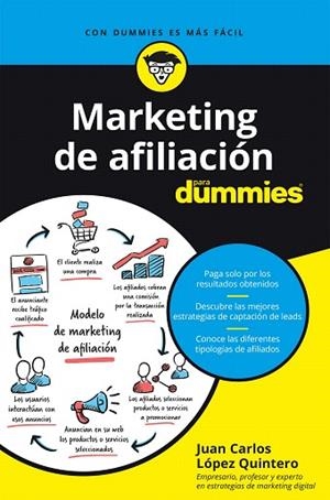 MARKETING DE AFILIACIÓN PARA DUMMIES | 9788432906183 | LÓPEZ QUINTERO, JUAN CARLOS | Llibreria Drac - Librería de Olot | Comprar libros en catalán y castellano online