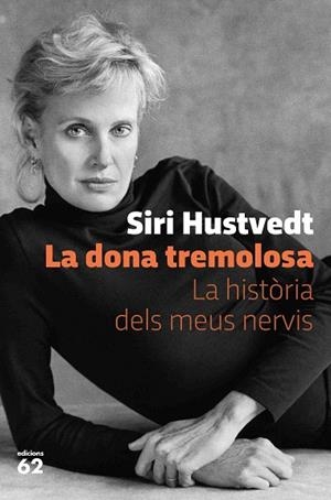 DONA TREMOLOSA, LA | 9788429778595 | HUSTVEDT, SIRI | Llibreria Drac - Librería de Olot | Comprar libros en catalán y castellano online