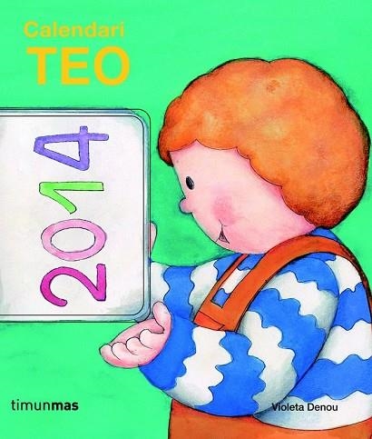 CALENDARI 2014 TEO | 9788415853688 | DENOU, VIOLETA | Llibreria Drac - Librería de Olot | Comprar libros en catalán y castellano online