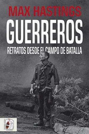 GUERREROS | 9788412105339 | HASTINGS, MAX | Llibreria Drac - Llibreria d'Olot | Comprar llibres en català i castellà online