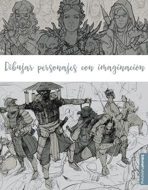 DIBUJAR PERSONAJES CON IMAGINACIÓN | 9788441542877 | AA.DD | Llibreria Drac - Librería de Olot | Comprar libros en catalán y castellano online