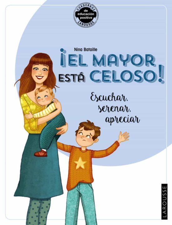 MAYOR ESTÁ CELOSO, EL (CUADERNOS LAROUSSE) | 9788418100376 | BATALE, NINA | Llibreria Drac - Librería de Olot | Comprar libros en catalán y castellano online