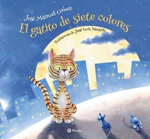 GATITO DE SIETE COLORES, EL | 9788469629222 | GÓMEZ, JOSÉ MANUEL | Llibreria Drac - Librería de Olot | Comprar libros en catalán y castellano online