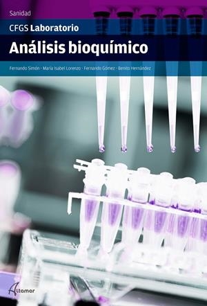 ANÁLISIS BIOQUÍMICO | 9788416415236 | F. SIMÓN/F. GÓMEZ/M.I. LORENZO/B. HERNÁNDEZ | Llibreria Drac - Librería de Olot | Comprar libros en catalán y castellano online