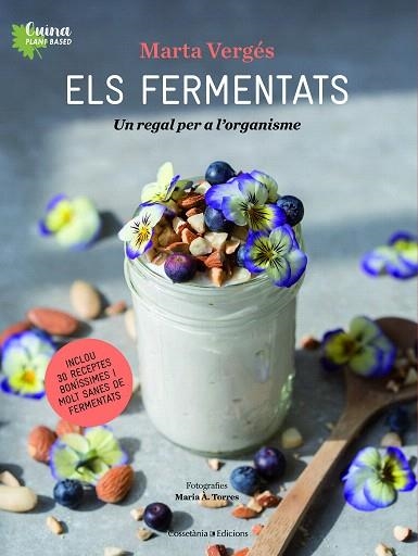 FERMENTATS, ELS  | 9788490349830 | VERGÉS, MARTA; TORRES, MARIA  | Llibreria Drac - Librería de Olot | Comprar libros en catalán y castellano online