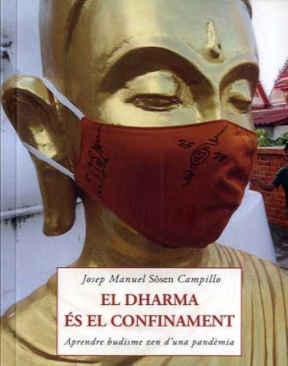 DHARMA ÉS EL CONFINAMENT, EL | 9788497162661 | CAMPILLO, JOSEP MANUEL | Llibreria Drac - Librería de Olot | Comprar libros en catalán y castellano online