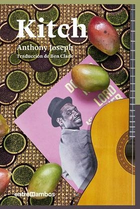 KITCH. UNA BIOGRAFÍA DE FICCIÓN DE UN ICONO DEL CALIPSO | 9788416379170 | JOSEPH, ANTHONY | Llibreria Drac - Librería de Olot | Comprar libros en catalán y castellano online