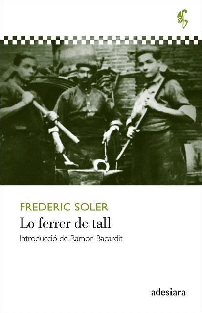 LO FERRER DE TALL | 9788416948512 | SOLER, FREDERIC | Llibreria Drac - Librería de Olot | Comprar libros en catalán y castellano online