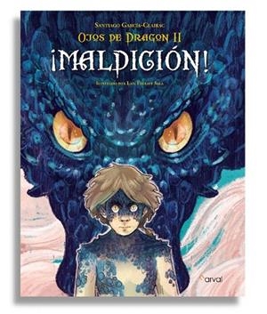MALDICIÓN! (OJOS DE DRAGÓN II) | 9788412164626 | GARCÍA, SANTIAGO | Llibreria Drac - Librería de Olot | Comprar libros en catalán y castellano online