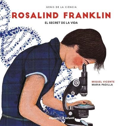 ROSALIND FRANKLIN | 9788417137298 | VICENTE, MIGUEL | Llibreria Drac - Librería de Olot | Comprar libros en catalán y castellano online