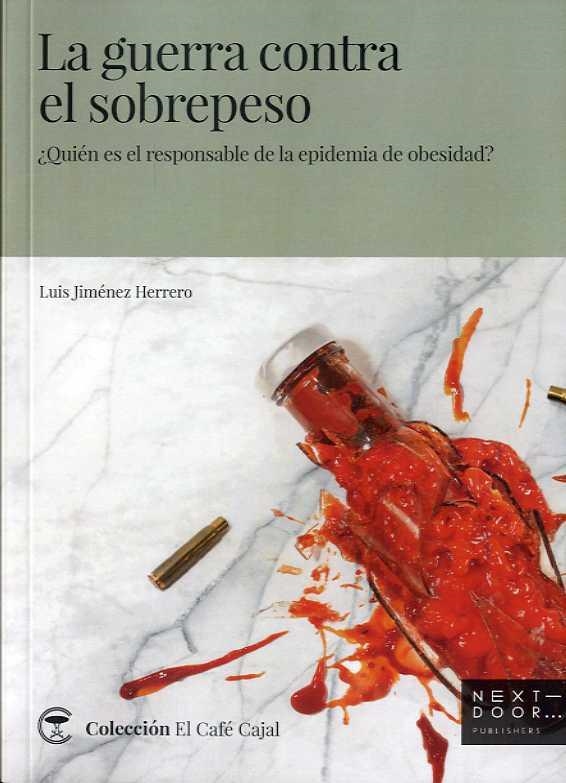 GUERRA CONTRA EL SOBREPESO, LA | 9788412159851 | JIMÉNEZ, LUÍS | Llibreria Drac - Llibreria d'Olot | Comprar llibres en català i castellà online