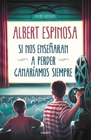 SI NOS ENSEÑARAN A PERDER, GANARÍAMOS SIEMPRE | 9788425358258 | ESPINOSA, ALBERT | Llibreria Drac - Llibreria d'Olot | Comprar llibres en català i castellà online