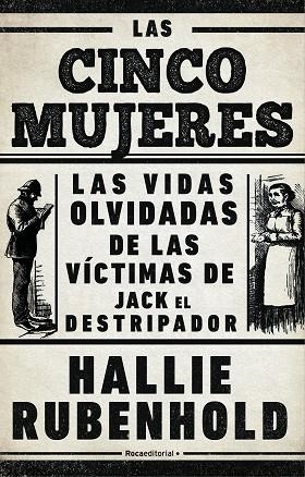 CINCO MUJERES, LAS | 9788418014949 | RUBENHOLD, HALLIE | Llibreria Drac - Librería de Olot | Comprar libros en catalán y castellano online
