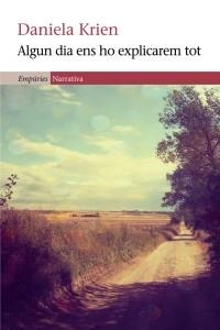 ALGUN DIA ENS HO EXPLICAREM TOT | 9788497878395 | KRIEN, DANIELA | Llibreria Drac - Librería de Olot | Comprar libros en catalán y castellano online
