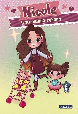 NICOLE Y SU MUNDO REBORN (NICOLE Y SU MUNDO REBORN 1) | 9788448855826 | REYES, NICOLE | Llibreria Drac - Llibreria d'Olot | Comprar llibres en català i castellà online