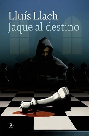 JAQUE AL DESTINO | 9788418059131 | LLACH, LLUÍS | Llibreria Drac - Librería de Olot | Comprar libros en catalán y castellano online