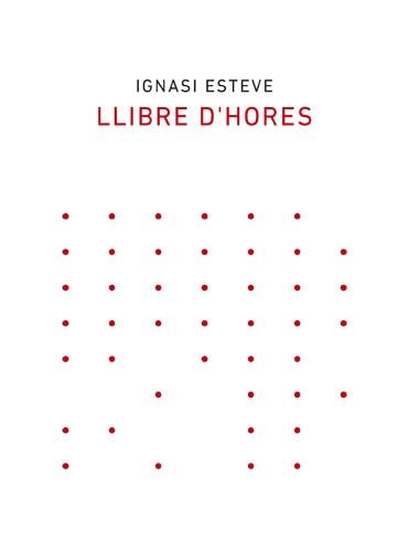 LLIBRE D'HORES | 9788418253003 | IGNASI ESTEVE | Llibreria Drac - Llibreria d'Olot | Comprar llibres en català i castellà online